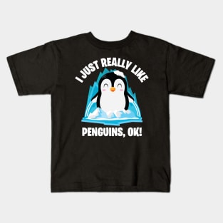 Funny Penguin Cute I Just Really Like Penguins OK Kids T-Shirt